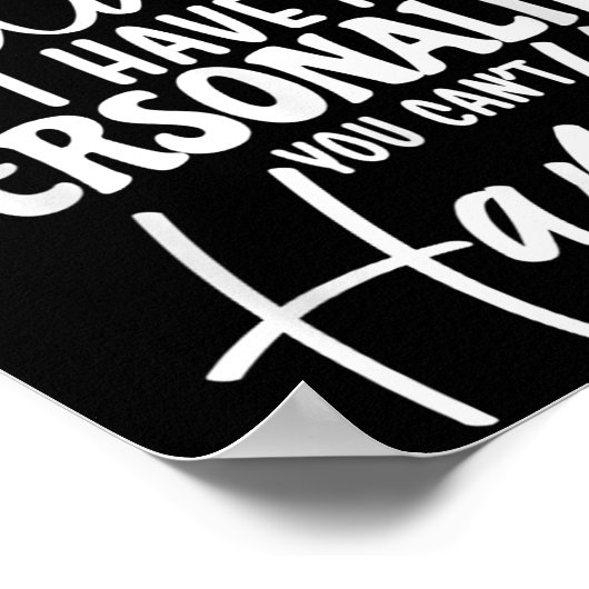 Poster I Don't Have Attitude I've Got A Ity You Cant Hand (Coin)