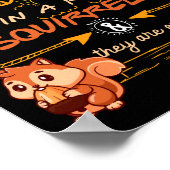 Poster I Don't Have My Ducks In A Row Squirrels They Are  (Coin)