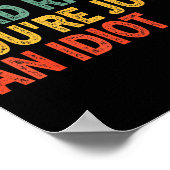 Poster I Don't Have Road Rage You're Just An Idiot Retro  (Coin)