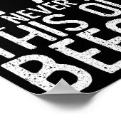 Poster I Dont Know How To Act My Age Ive Never Been  (Coin)