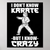 Poster I Dont Know Karate But I Know Crazy Karate Fighter (Devant)