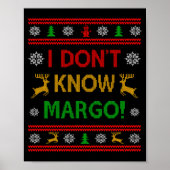 Poster I Don't Know-margo Ugly Sweater Funny Christmas Fo (Devant)