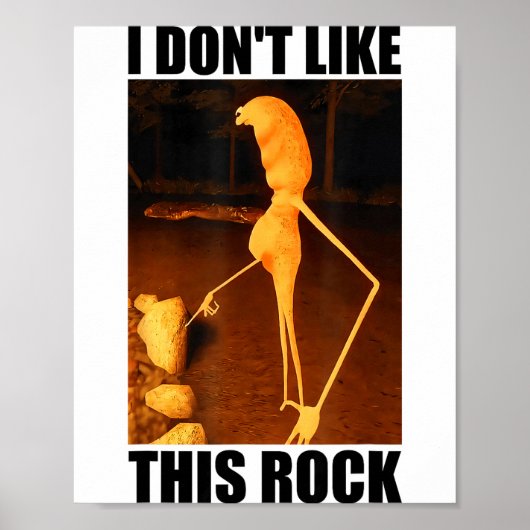 Poster I Don't Like This Rock Funny Marcus The Worm Meme  (Devant)