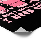 Poster I Dont Need A Valentine I Need Coffee Anti Valent  (Coin)