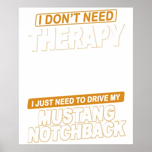 Poster I DON'T NEED THERAPY Ford Mustang 1989 Notchback 2 (Devant)