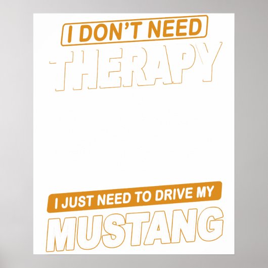 Poster I DON'T NEED THERAPY Ford Mustang 2005 To 2009 5th (Devant)