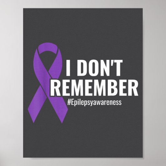 Poster I Don't Remember Purple Ribbon Elepsy Awareness (Devant)