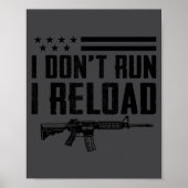 Poster I Don't Run I Reload - Ar15 2nd Amendment Funny Gu (Devant)