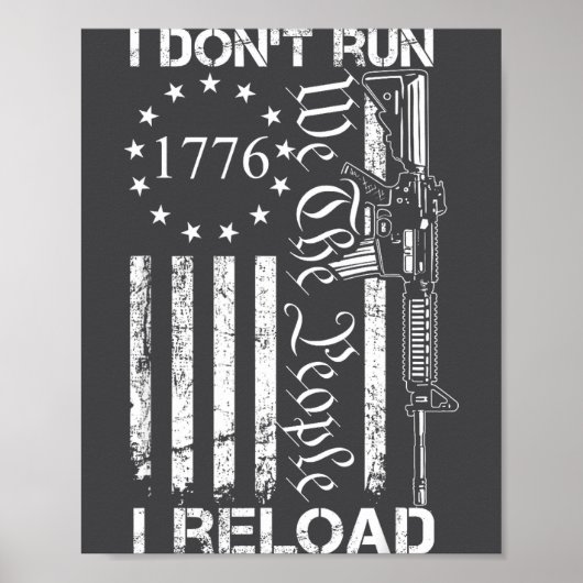 Poster I Don't Run I Reload - Usa Flag Pro Guns Ar15 Funn (Devant)