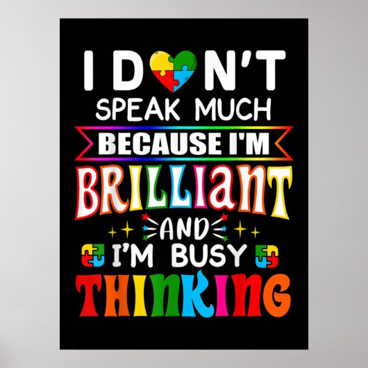 Poster I Dont Speak Much Brilliant Autism Autistic (Devant)