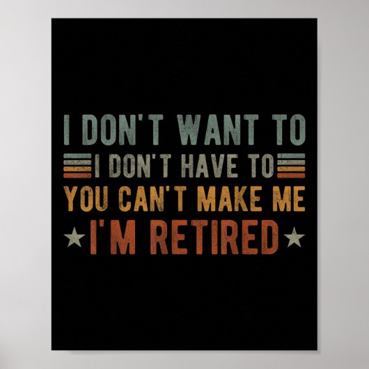 Poster I Don't Want To I Don't Have To You Can't Make Me (Devant)