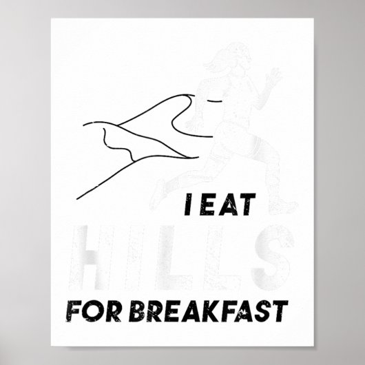 Poster I Eat Hills For Breakfast Motivational Running Quo (Devant)