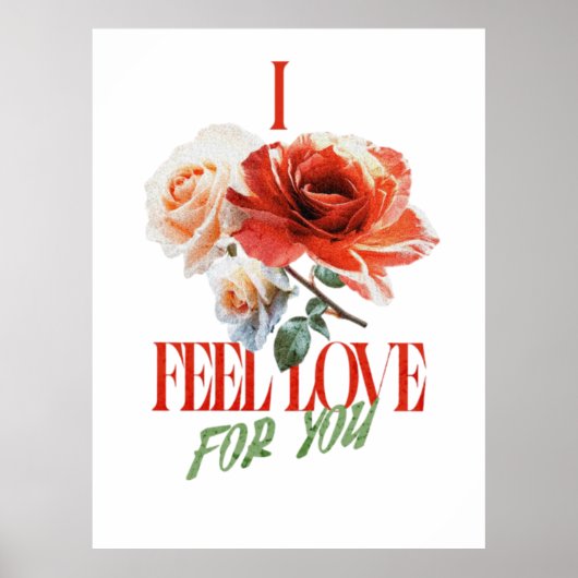 POSTER I FEEL LOVE FOR YOU (Devant)