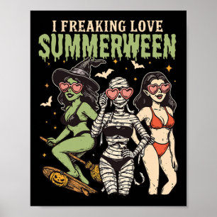 Poster I Freaking Love Summerween Funny Halloween Femmes 