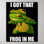 Poster I Got That Frog In Me (Devant)