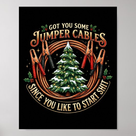 Poster I Got You Some Jumper Cables Since You Like Funny  (Devant)