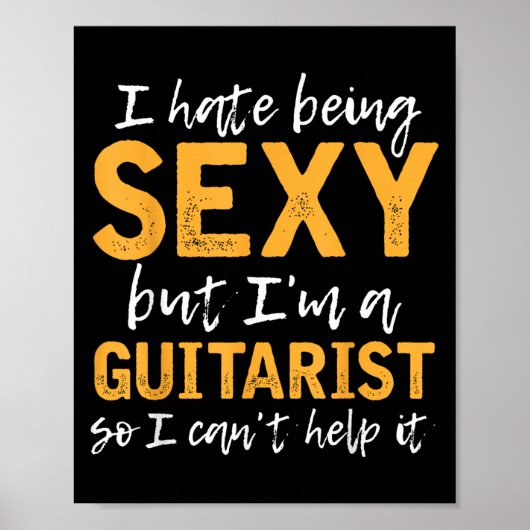 Poster I Hate Being Y But I'm A Guitarist So I Can't Help (Devant)