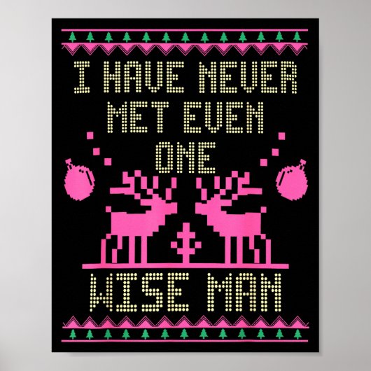 Poster I Have Never Met Even One Wise Man Funny Ugly Chri (Devant)