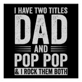 Poster I Have Two Titles Dad And Pop Pop (Devant)
