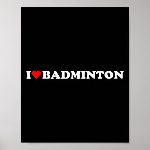 Poster I Heart Badminton I Love Badminton Hob