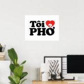 Poster I Heart (Love) Pho (Tôi PHỞ) (Bureau à domicile)