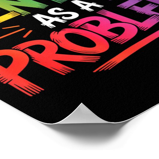 Poster I Identify As A Problem Funny Sarcastic Humor Sayi (Coin)