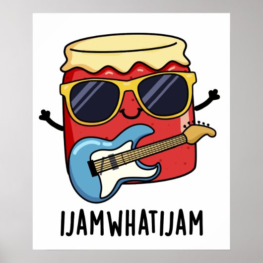Poster I Jam What I Jam Funky Music Food Pun (Devant)