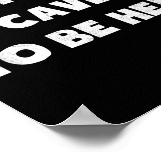 Poster I Left My Cave To Be Here Caveman Funny 2021 Hallo (Coin)