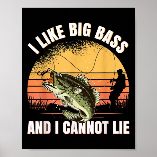 Poster I Like Big B And I Cannot Lie Fishing (Devant)