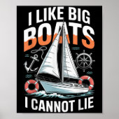 Poster I Like Big Boats I Cannot Lie - Funny Sailing & (Devant)