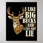 Poster I Like Big Bucks And I Cannot Lie Buck Hunting (Devant)