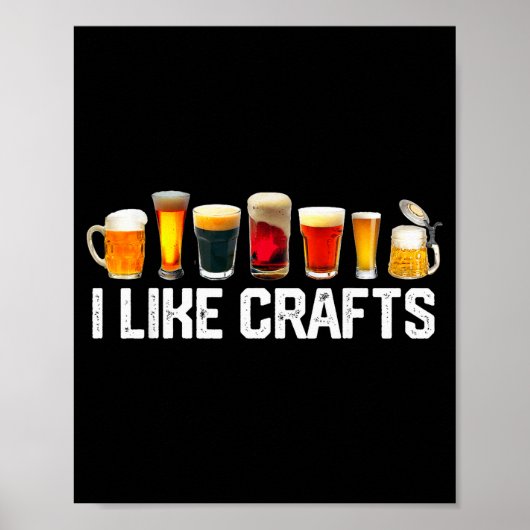 Poster I Like Crafts Craft Beer Microbrew Hops Funny Gift (Devant)