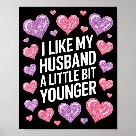 Poster I Like My Husband A Little Bit Younger Funny Sayin (Devant)