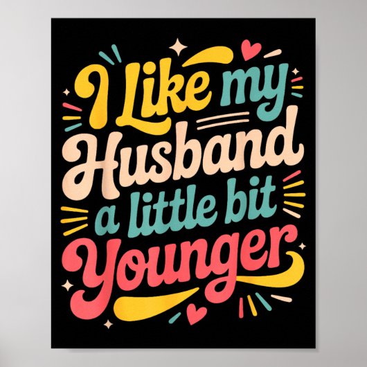 Poster I Like My Husband A Little Bit Younger Funny Women (Devant)