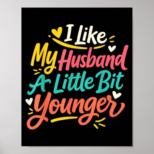 Poster I Like My Husband A Little Bit Younger Funny Women (Devant)
