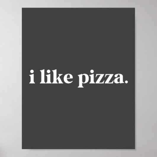 Poster I Like Zza Food Lover Funny Quote Minimalist (Devant)
