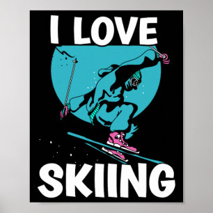 Poster I Loin Ski Skieurs Ski Ski Ski Sports d'hiver