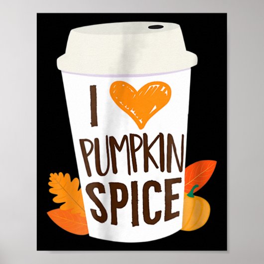Poster I Love Citrouille Spice Coffee Automne automne sai (Devant)