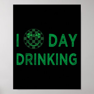 Poster I Love Day Boire Jour de la Saint Patrick Drôle Ho