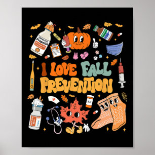 Poster I Love Fall Prevention Thanksgiving Infirmière phy