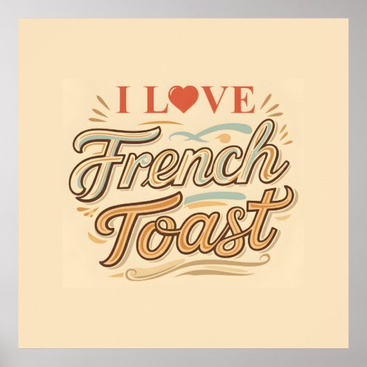 Poster I Love French Toast (Devant)