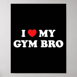 Poster I Love Heart My Gym Bro Funny Fitness Workout