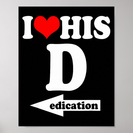 Poster I Love His Dedication Funny Valentine's Day Couple (Devant)