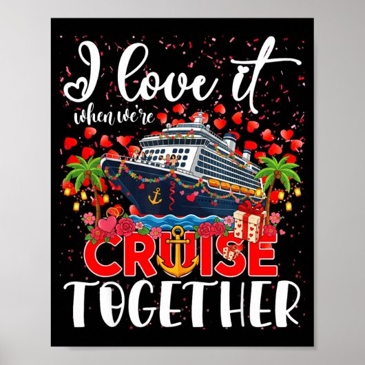 Poster I Love It When We're Cruisin Together Cruise Coupl (Devant)