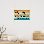 Poster I Love Jet Noise Virginia Beach (Cuisine)