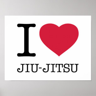 POSTER I LOVE JIU JITSU