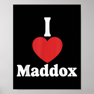 Poster I Love Maddox Heart Super Nom personnalisé Maddo