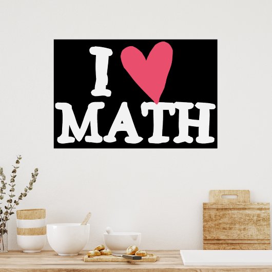 Poster I Love Math (Cuisine)