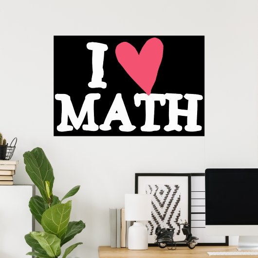 Poster I Love Math (Bureau à domicile)