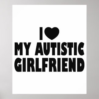Poster I Love My Autistic Girlfriend - Autisme Acceptatio